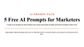 5 Free AI Prompts for Marketers